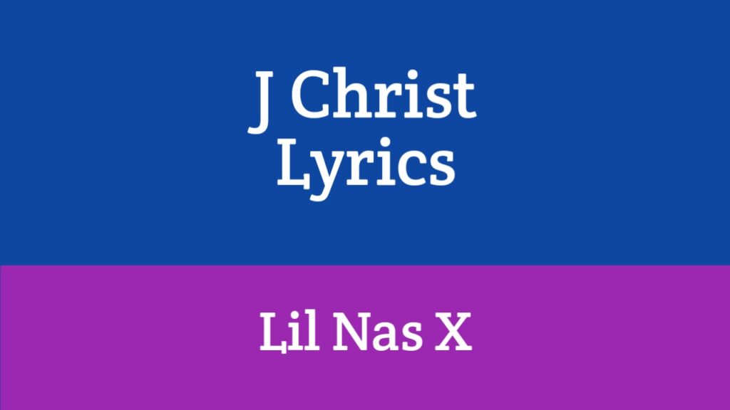 J Christ Lyrics - Lil Nas X