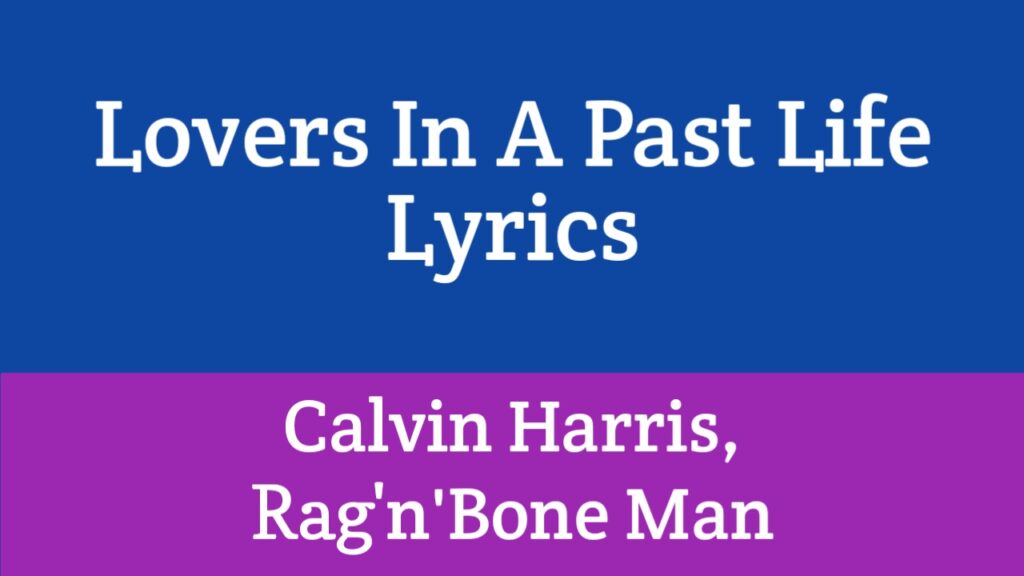 Lovers In A Past Life Lyrics