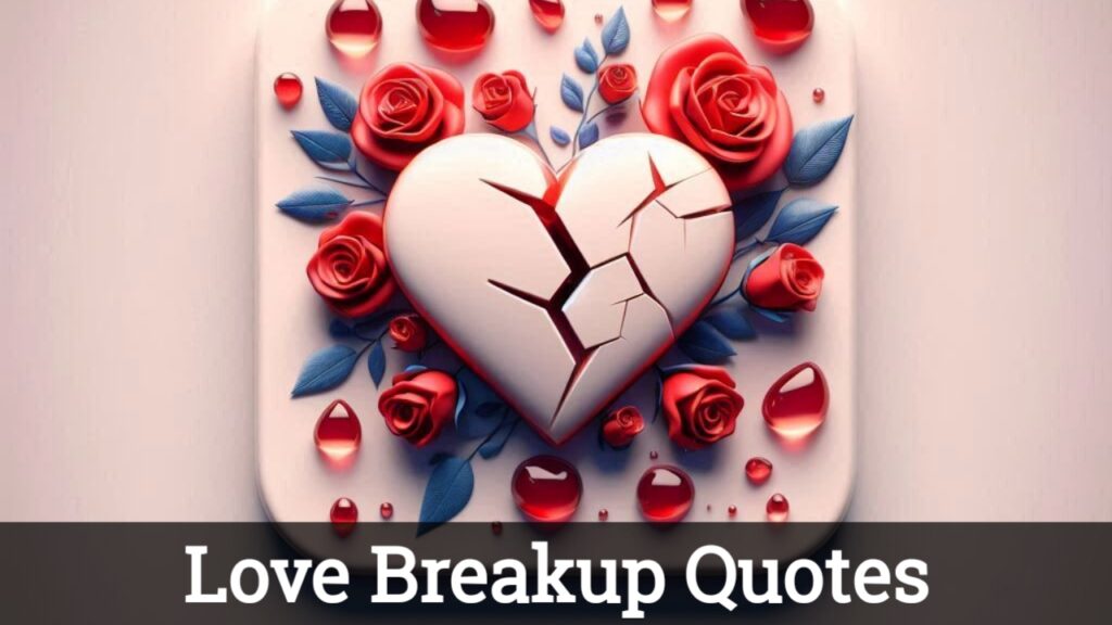 Love Breakup Quotes